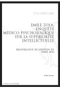 ÉMILE ZOLA   ENQUÊTE MÉDICO-PSYCHOLOGIQUE SUR LA SUPÉRIORITÉ INTELLECTUELLE