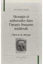 MESSAGES ET AMBASSADES DANS L'EPOPEE FRANCAISE MEDIEVALE. L'ILLUSION DU DIALOGUE