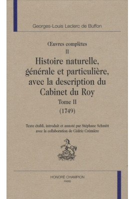 OEUVRES COMPLETES. VOL.II. HISTOIRE NATURELLE,GENERALE ET PARTICULIERE AVEC LA DESCRIPTION DU CABINET DU ROY