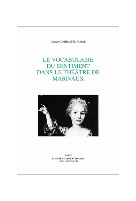 LE VOCABULAIRE DU SENTIMENT DANS LE THEATRE DE MARIVAUX.