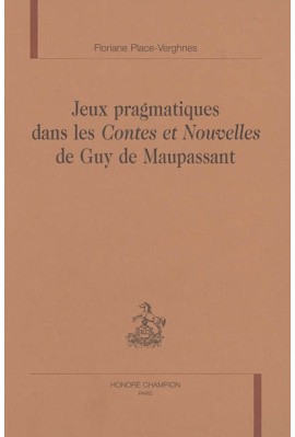 JEUX PRAGMATIQUES DANS LES CONTES ET NOUVELLES DE GUY  DE MAUPASSANT