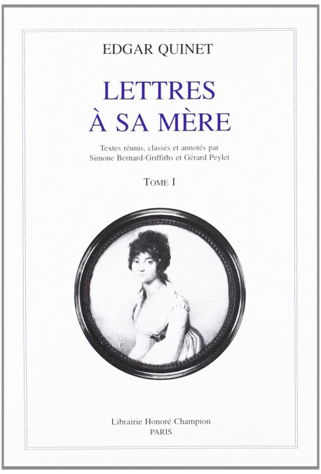 LETTRES A SA MERE. TOME I : 1808-1820.