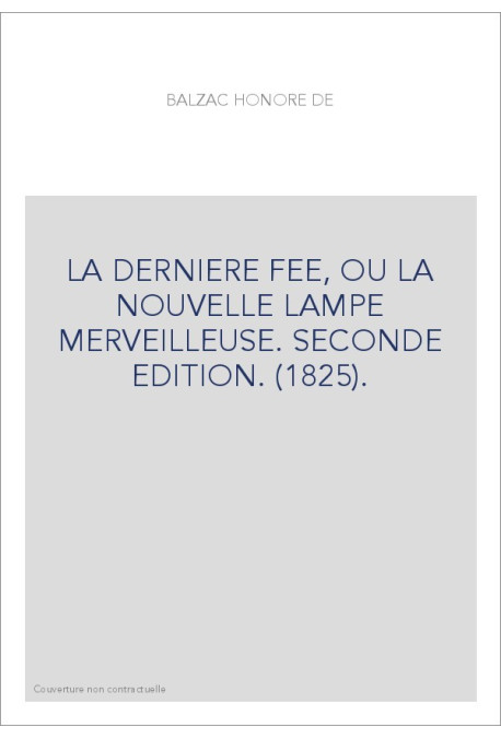 LA DERNIÈRE FÉE, OU LA NOUVELLE LAMPE MERVEILLEUSE (1825).