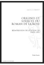 ORIGINES ET SOURCES DU ROMAN DE LA ROSE