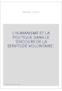 L'HUMANISME ET LA POLITIQUE DANS LE 'DISCOURS DE LA SERVITUDE VOLONTAIRE'.