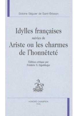 IDYLLES FRANCAISES SUIVIES DE ARISTE OU LES CHARMES DE L'HONNETETE