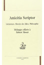 AMICITIA SCRIPTOR. LITTERATURE, HISTOIRE DES IDEES, PHILOSOPHIE.