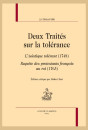 DEUX TRAITÉS SUR LA TOLERANCE L'ASIATIQUE TOLÉRANT (1748) REQUÊTE DES PROTESTANTS FRANÇAIS AU ROI (1763)