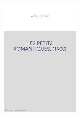 LES PETITS ROMANTIQUES. (1900)