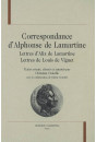 CORRESPONDANCE. LETTRES D'ALIX DE LAMARTINE. LETTRES DE LOUIS DE VIGNET
