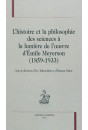 L'HISTOIRE ET LA PHILOSOPHIE DES SCIENCES A LA LUMIERE DE L'OEUVRE D'EMILE MEYERSON (1859-1933)
