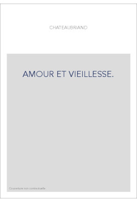 AMOUR ET VIEILLESSE                                    P., 1922.IN-4 DE 43 PP. ET 20 PL. DE FAC-SIMILE H.T.,BR