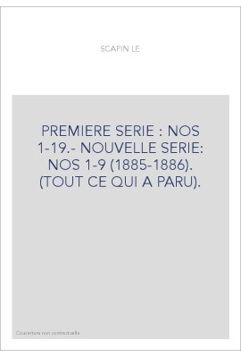 PREMIERE SERIE : NOS 1-19.- NOUVELLE SERIE: NOS 1-9 (1885-1886). (TOUT CE QUI A PARU).