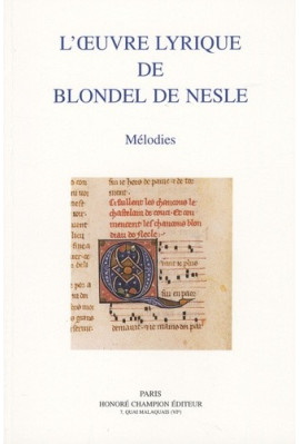 L'OEUVRE LYRIQUE DE BLONDEL DE NESLE.