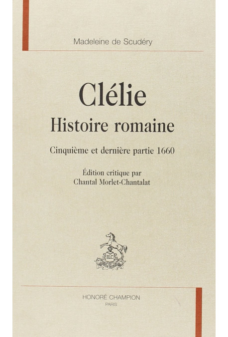 CLELIE. HISTOIRE ROMAINE. CINQUIEME ET DERNIèRE PARTIE. 1660.