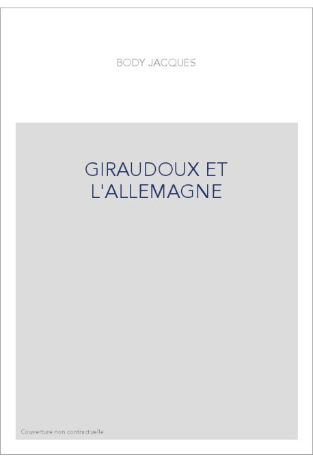 GIRAUDOUX ET L'ALLEMAGNE