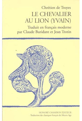 LE CHEVALIER AU LION (YVAIN). TRADUCTION
