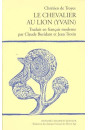 LE CHEVALIER AU LION (YVAIN). TRADUCTION