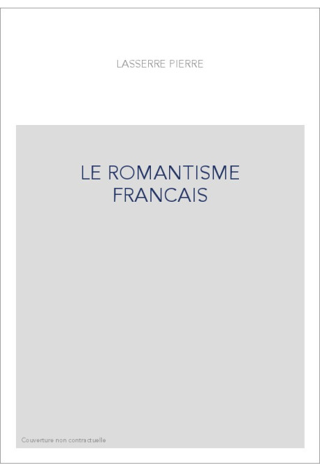 LE ROMANTISME FRANCAIS