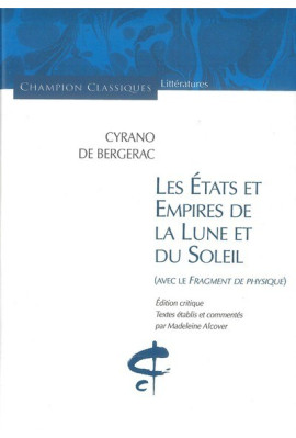 LES ETATS ET EMPIRES DE LA LUNE ET DU SOLEIL (AVEC LES FRAGMENTS DE PHYSIQUE)