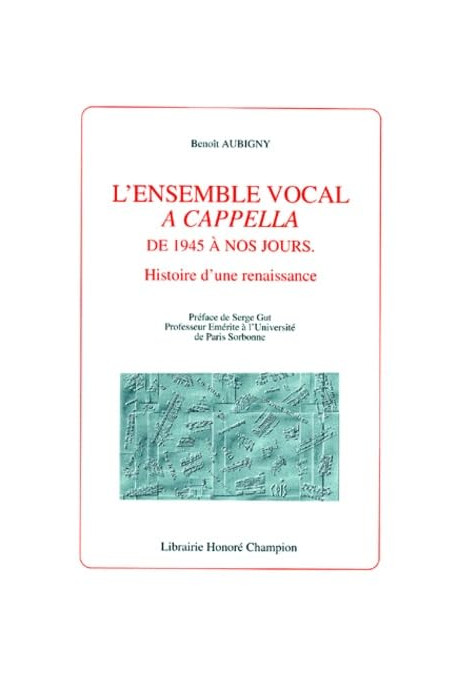 L'ENSEMBLE VOCAL A CAPPELLA DE 1945 A NOS JOURS.