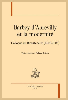 BARBEY D'AUREVILLY ET LA MODERNITE