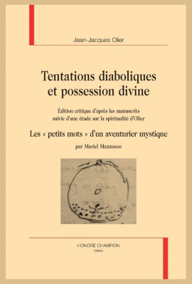 TENTATIONS DIABOLIQUES ET POSSESSION DIVINE ÉDITION CRITIQUE D'APRÈS LES MANUSCRITS