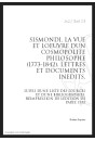 SISMONDI LA VIE ET L'OEUVRE D'UN COSMOPOLITE PHILOSOPHE (1773-1842)