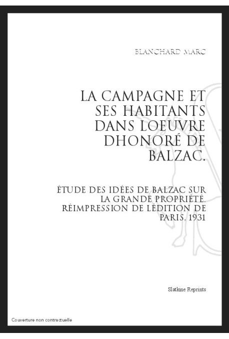 LA CAMPAGNE ET SES HABITANTS DANS L'OEUVRE D'HONORÉ DE BALZAC