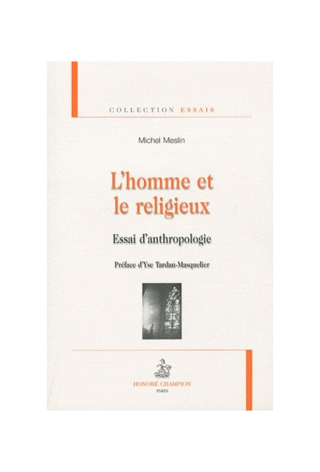 L'HOMME ET LE RELIGIEUX  ESSAI D'ANTHROPOLOGIE