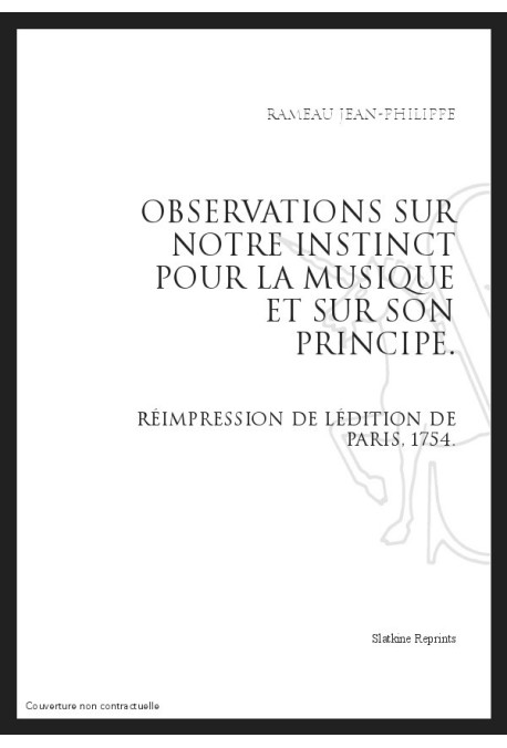 OBSERVATIONS SUR NOTRE INSTINCT POUR LA MUSIQUE ET SUR SON PRINCIPE