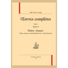 OC . TOME II. THÉÂTRE II. THÉÂTRE "FRANÇAIS" : CRISPIN RIVAL DE SON MAÎTRE, TURCARET...