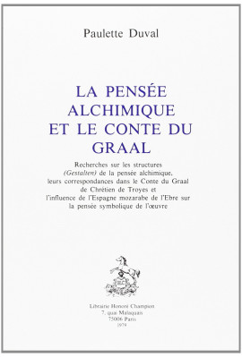 LA PENSEE ALCHIMIQUE ET LE CONTE DU GRAAL.