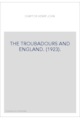 THE TROUBADOURS AND ENGLAND. (1923).