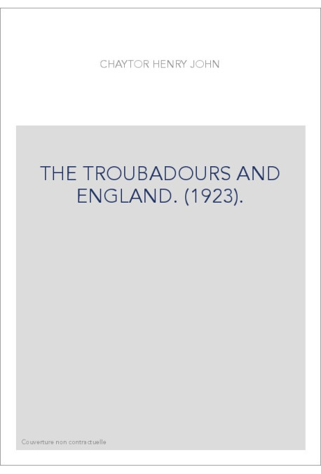 THE TROUBADOURS AND ENGLAND. (1923).