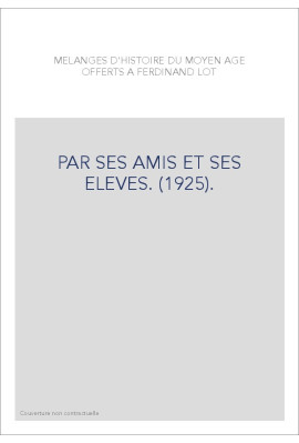 PAR SES AMIS ET SES ELEVES. (1925).