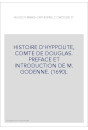 HISTOIRE D'HYPPOLITE, COMTE DE DOUGLAS. PREFACE ET INTRODUCTION DE M. GODENNE. (1690).