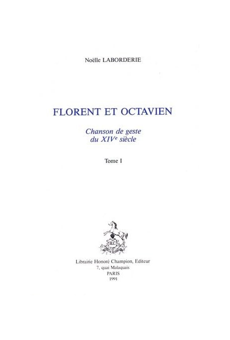 FLORENT ET OCTAVIEN. CHANSON DE GESTE DU XIVE SIECLE.