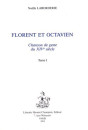 FLORENT ET OCTAVIEN. CHANSON DE GESTE DU XIVE SIECLE.