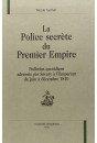 LA POLICE SECRETE DU PREMIER EMPIRE. TOME 1 : JUIN-DECEMBRE 1810.