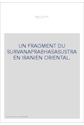 UN FRAGMENT DU SURVANAPRABHASASUSTRA EN IRANIEN ORIENTAL.