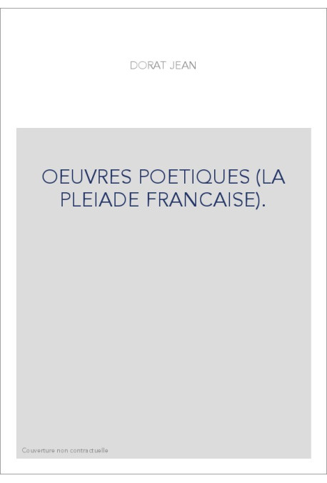 OEUVRES POETIQUES (LA PLEIADE FRANCAISE).