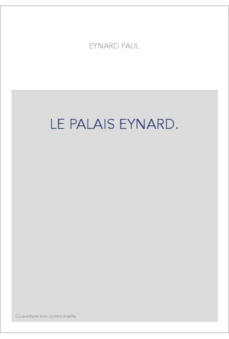 LE PALAIS EYNARD.