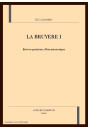 LA BRUYERE. TOME 1 : BREVES QUESTIONS D'HERMENEUTIQUE.