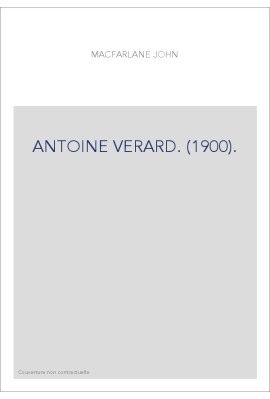 ANTOINE VERARD. (1900).