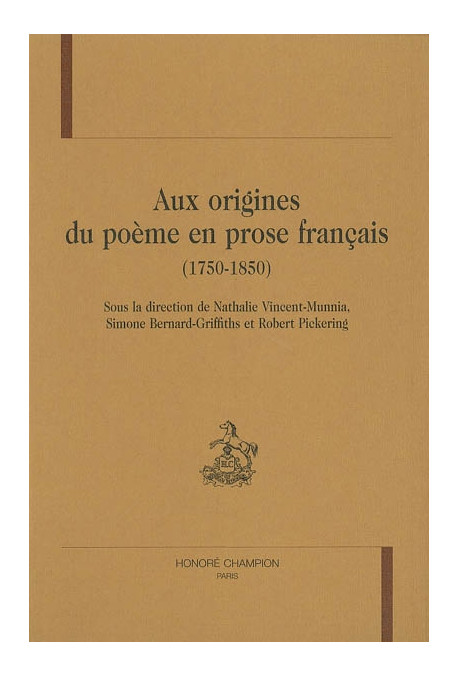 AUX ORIGINES DU POEME EN PROSE FRANCAIS (1750-1850)