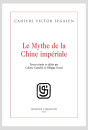 LE MYTHE DE LA CHINE IMPÉRIALE