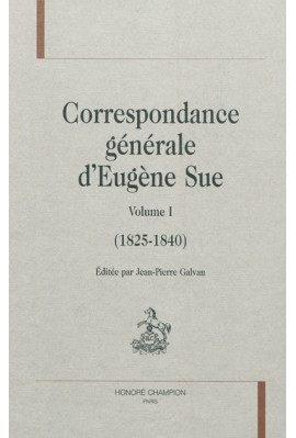 CORRESPONDANCE GENERALE   VOLUME 1   (1825-1840)
