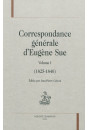 CORRESPONDANCE GENERALE   VOLUME 1   (1825-1840)
