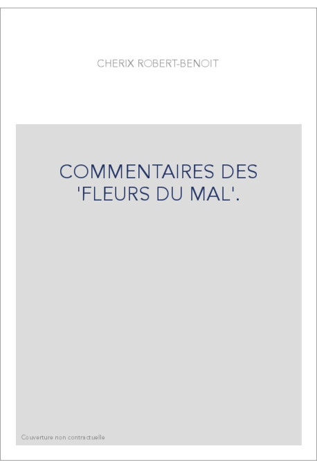 COMMENTAIRES DES "FLEURS DU MAL".